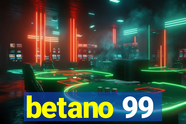 betano 99